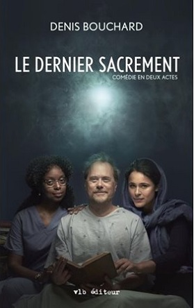 Denis Bouchard - Le Dernier Sacrement