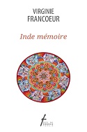 Inde Mémoire - Virginie Francoeur