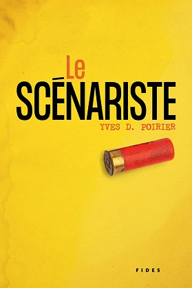 Le Scénariste de Yves D. Poirier