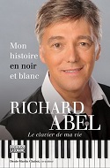 Richard Abel – Mon histoire en noir et blanc